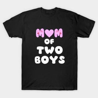 MOM OF 2 BOYS T-Shirt